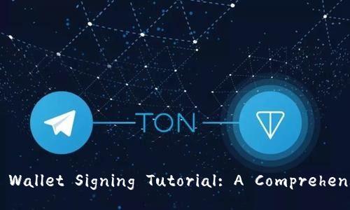 Ethereum Wallet Signing Tutorial: A Comprehensive Guide